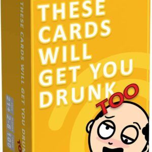 These Cards Will Get You Drunk Too [Expansion] - Fun Adult Drinking Game for Parties